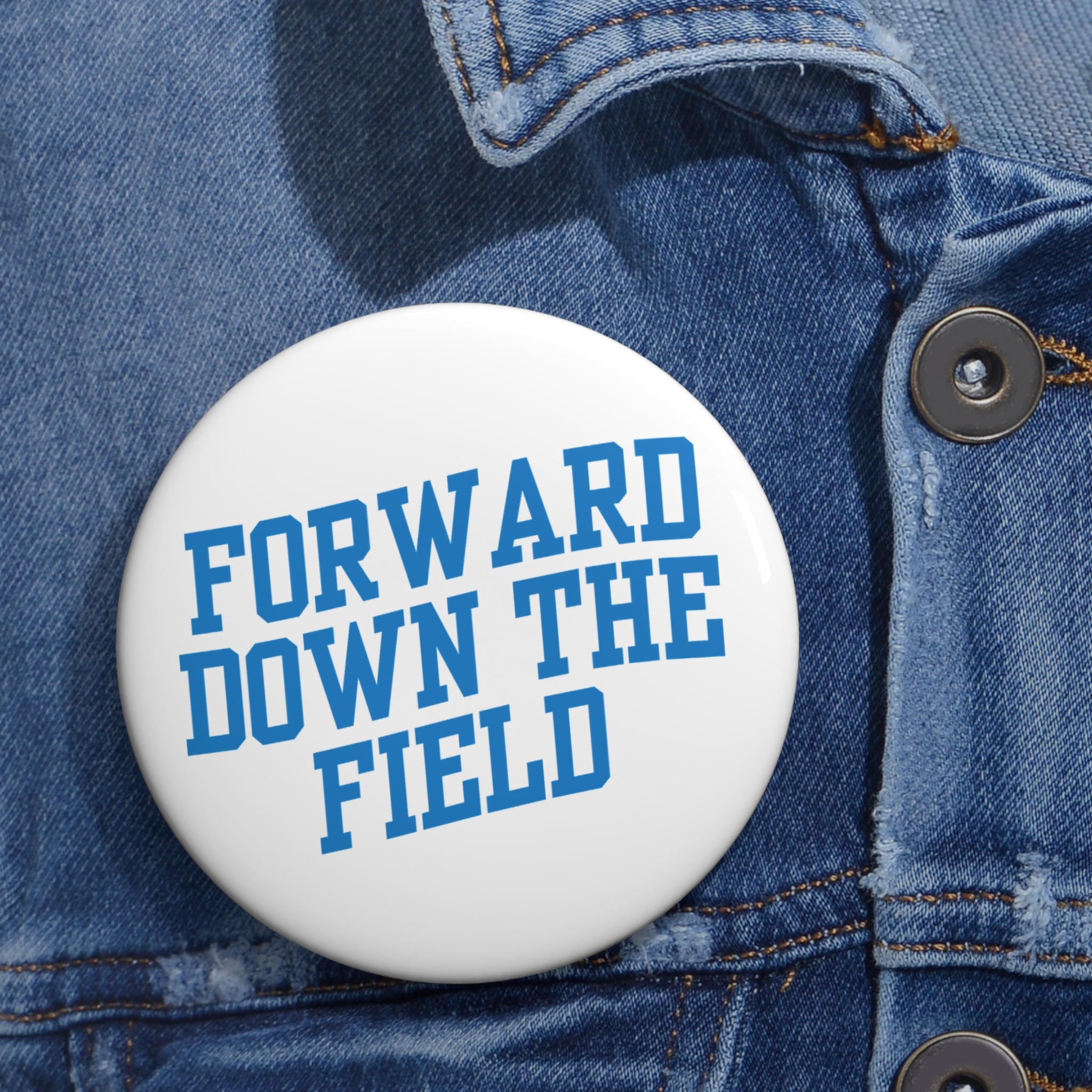 Forward Down The Field