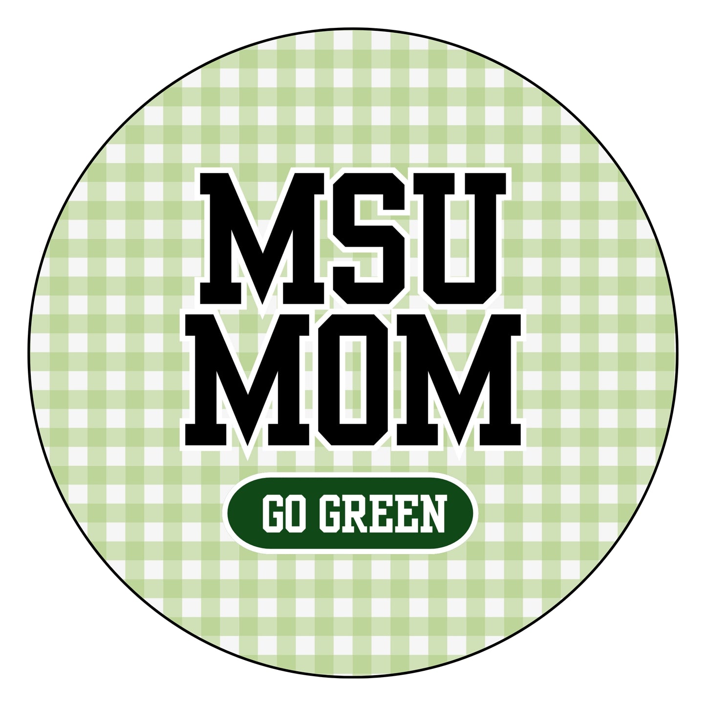 MSU Mom- Gingham