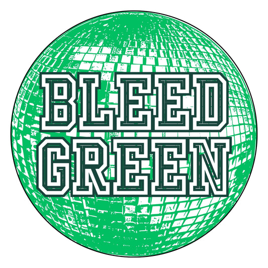 Bleed Green- Disco Ball